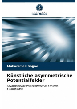 Künstliche asymmetrische Potentialfelder