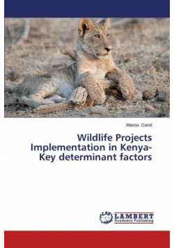 Wildlife Projects Implementation in Kenya-Key Determinant Factors