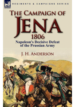 The Campaign of Jena 1806
