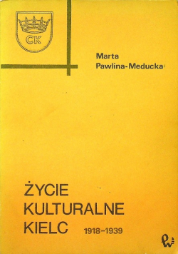 Życie kulturalne Kielc 1918 - 1939