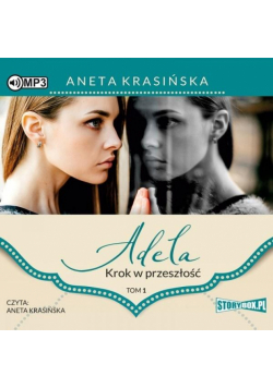 Adela T.1 Krok w przeszłość audiobook
