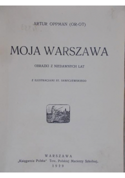 Moja Warszawa 1929  r  .