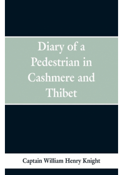 Diary of a Pedestrian in Cashmere and Thibet