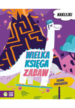 Wielka księga zabaw Kraina dinozaurów