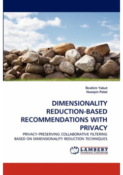 Dimensionality Reduction-Based Recommendations With Privacy