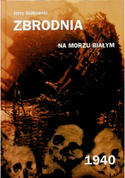 Zbrodnia na Morzu Białym 1940