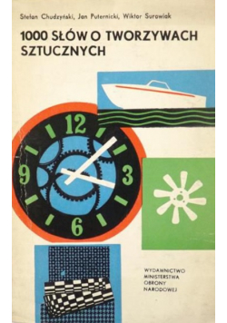 Chudzyński Stefan - 1000 słów o tworzywach sztucznych