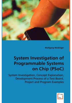 System Investigation of Programmable Systems on Chip (PSoC)