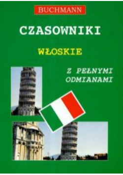 Czasowniki włoskie z pełnymi odmianami