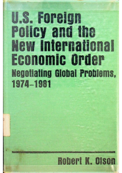 U s foreign policy and the new international economic order