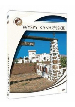 Podróże marzeń. Wyspy kanaryjskie