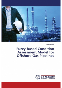 Fuzzy-based Condition Assessment Model for Offshore Gas Pipelines