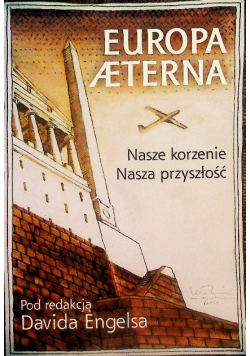 Europa aeterna   nasze korzenie nasza przyszłość