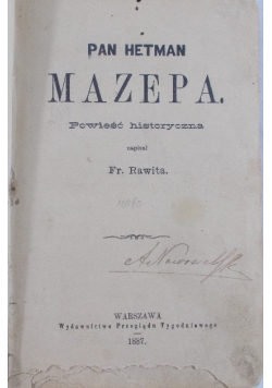 Pan Hetman Mazepa 1887  r.