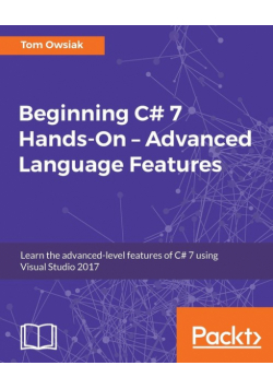 Beginning C# 7 Hands-On - Advanced Language Features