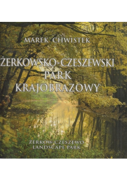 Żerkowsko czeszewski park krajobrazowy