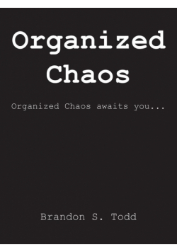 Organized Chaos