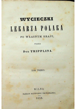 Wycieczki lekarza Polaka 1858 r.