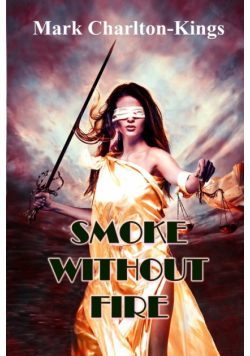 Smoke Without Fire