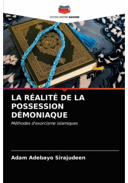 La Réalité De La Possession Démoniaque