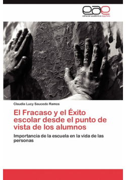 El Fracaso y el Éxito escolar desde el punto de vista de los alumnos