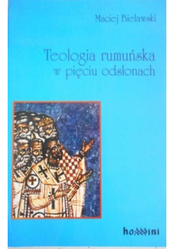Teologia rumuńska w pięciu odsłonach
