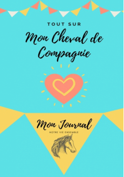 Mon Journal Pour Animaux De Compagnie - Mon Cheval
