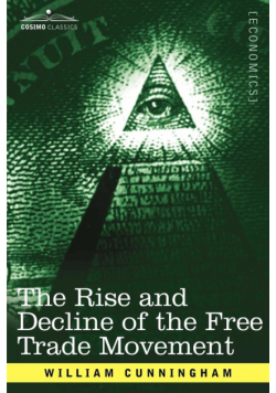 The Rise and Decline of the Free Trade Movement