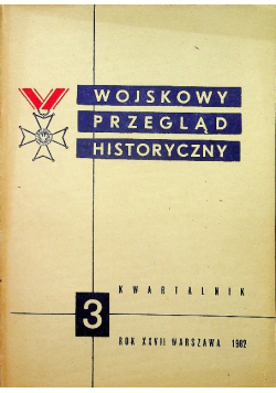 Wojskowy przegląd historyczny nr 3 rok 1982