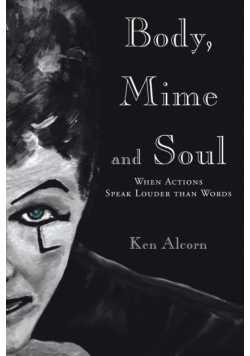 Body, Mime and Soul