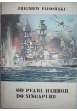Od Pearl Harbor do Singapuru
