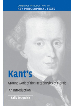 Kant's Groundwork of the Metaphysics of Morals