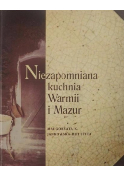 Niezapomniana kuchnia Warmii i Mazur