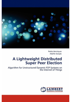 A Lightweight Distributed Super Peer Election