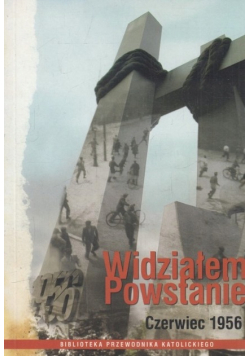 Widziałem Powstanie Czerwiec 1956