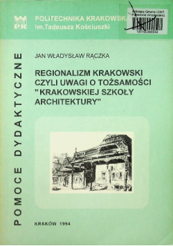 Regionalizm Krakowski czyli uwagi o tożsamości