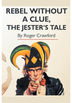 Rebel Without A Clue, The Jester's Tale