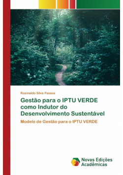 Gestão para o IPTU VERDE como Indutor do Desenvolvimento Sustentável