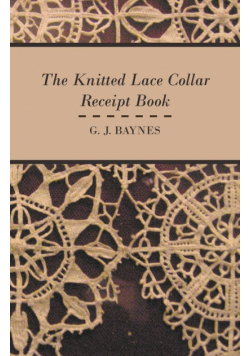 The Knitted Lace Collar Receipt Book