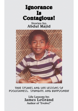 Ignorance Is Contagious!