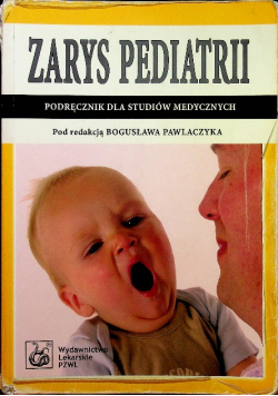 Zarys pediatrii Podręcznik dla studiów medycznych
