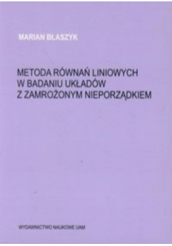 Metoda równań liniowych w badaniu układów z zamrożonym nieporządkiem