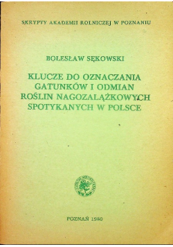 Klucze do oznaczania gatunków i odmian Roślin Nagozalążkowych