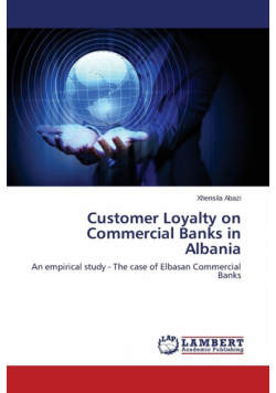 Customer Loyalty on Commercial Banks in Albania