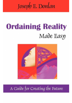 Ordaining Reality Made Easy