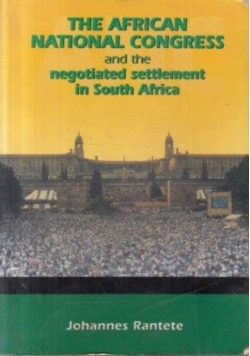 The African National Congress and the negotiated settlement in South Africa