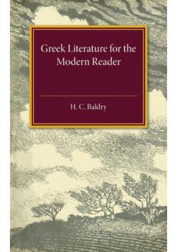 Greek Literature for the Modern Reader