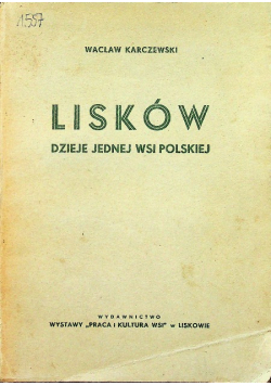 Lisków Dzieje jednej wsi polskiej 1937 r.