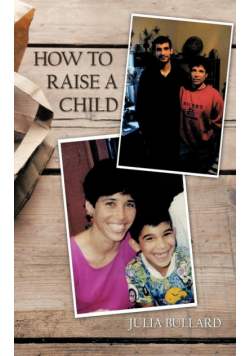 How to Raise a Child