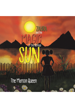 Zahra and the Magic of the Glorious Sun